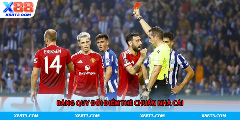 Bảng quy đổi điểm thẻ chuẩn nhà cái