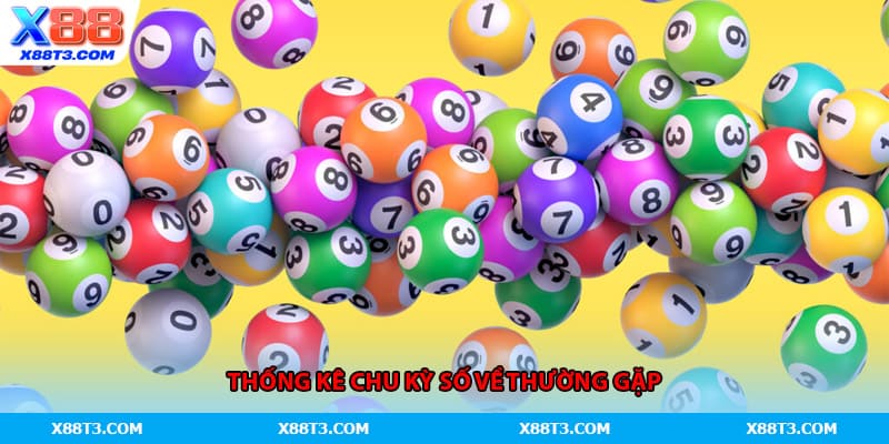 Thống kê chu kỳ số về thường gặp